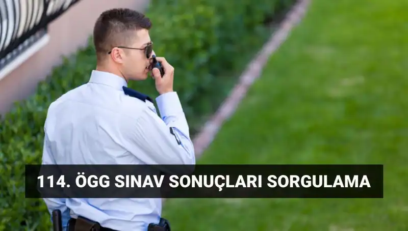 114. Dönem Özel Güvenlik Sınav Sonuçları Açıklandı mı? İşte Detaylar!