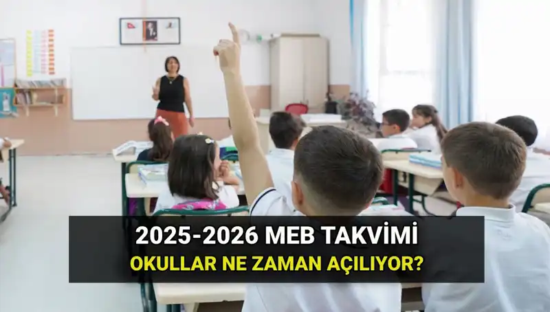 2025-2026 Eğitim Yılı Ne Zaman Başlayacak? Tüm Tarihler Burada!